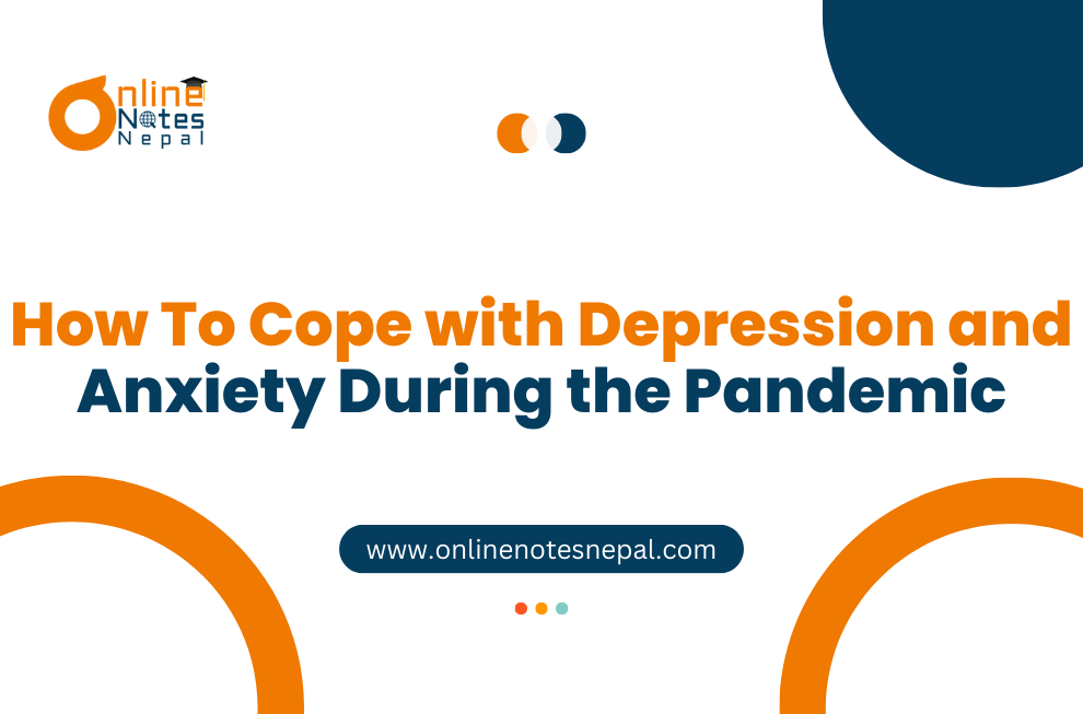 How To Cope with Depression and Anxiety During the Pandemic